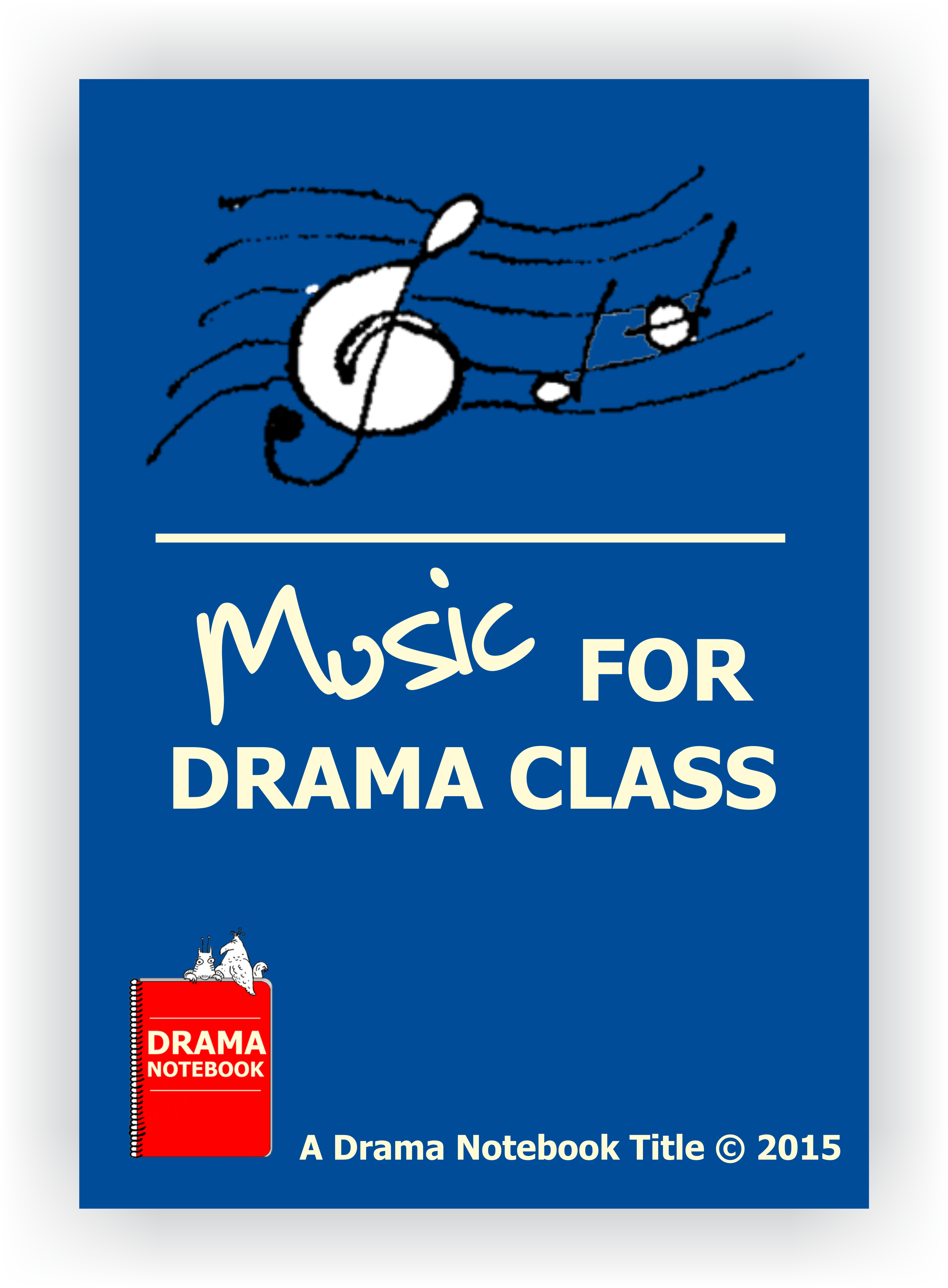 Music for Drama Class  Drama Notebook