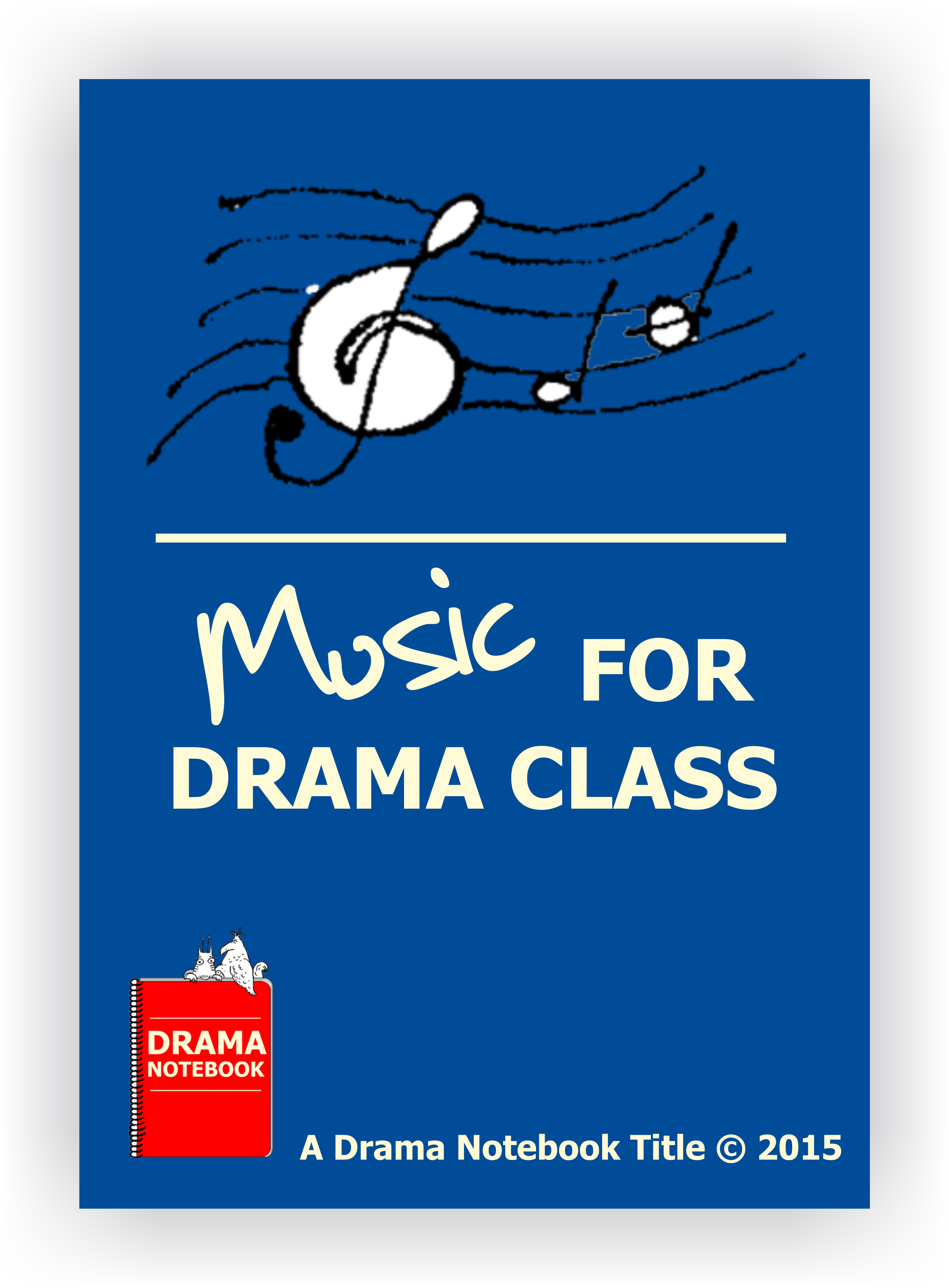 Music for Drama Class  Drama Notebook