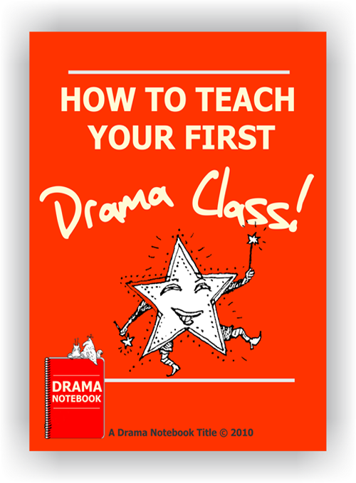 Teaching Basic Drama  Drama Notebook