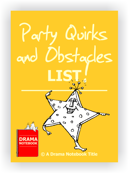 List of Party Quirks for Drama Class