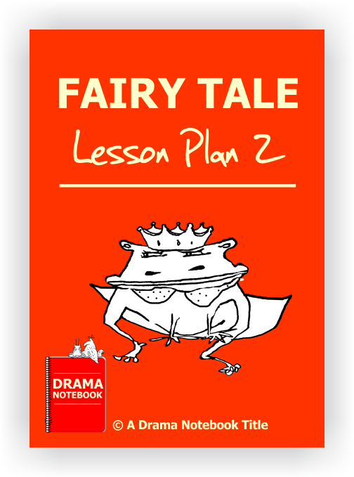 Fairy Tale Drama Lesson Plan for Schools