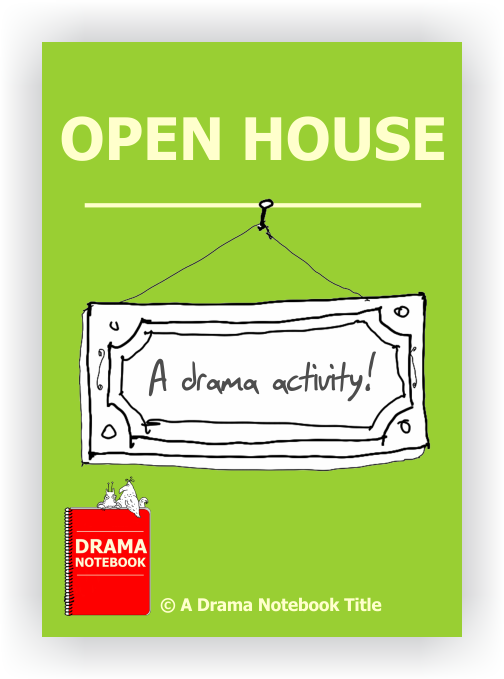 Open House  Drama Notebook