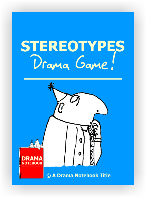 Stereotypes  Drama Notebook