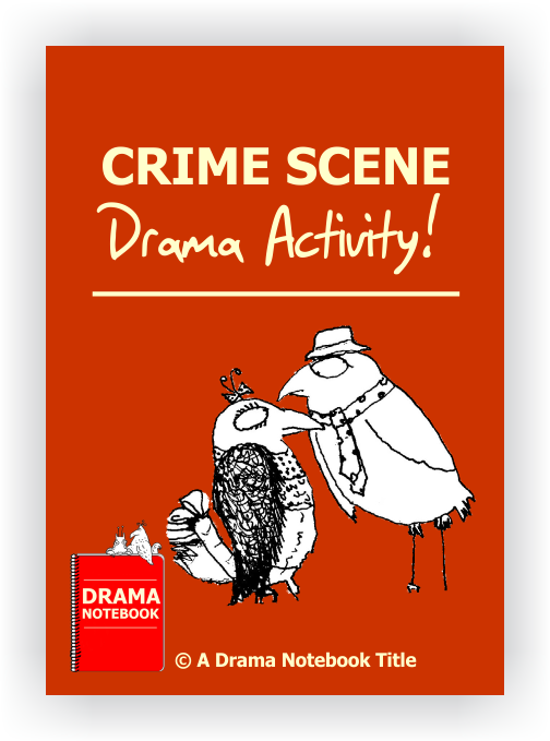 Crime Scene Drama ActivityFor Highschool, Middleschool and Elementary