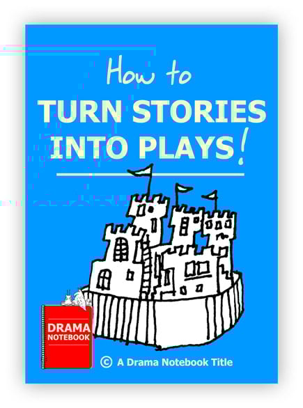 How to Turn Stories into Plays Royalty-free Play Script for Schools-