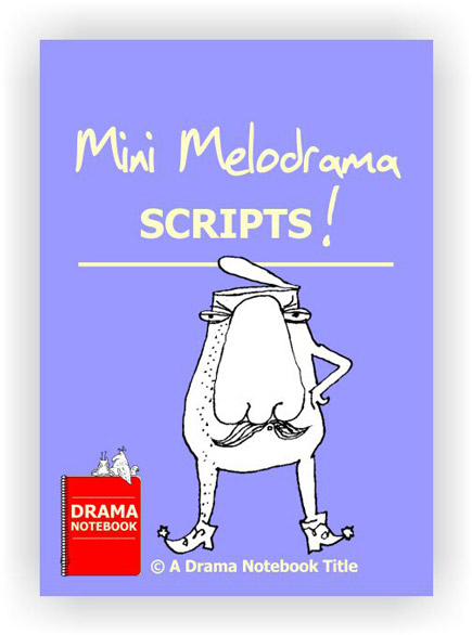 Mini Melodrama Scripts