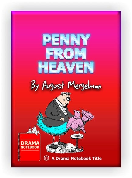 Vaudevill play for teens-Penny From Heaven