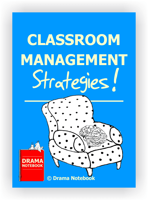 Classroom management for Drama Class