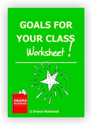 Goals for Drama Class Worksheet