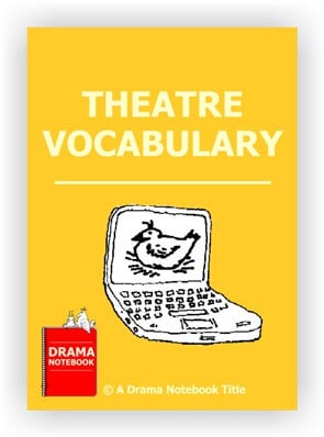 Theatre Vocabulary-Drama Lesson Plan for Schools