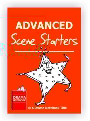 Advanced Scene Starters for Drama Class