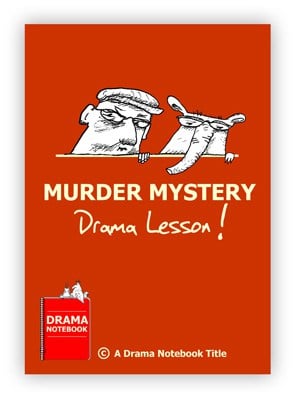 Murder Mystery Drama Lesson