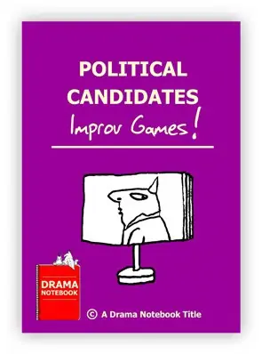 Political Candidate Improv Games