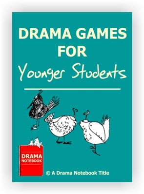 Drama Games for Younger Students