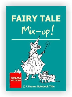 Drama Lesson Plan for Schools-Fairy Tale Mixup