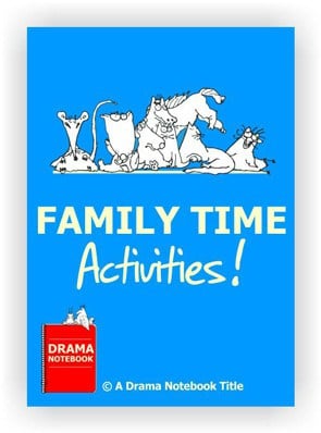 Drama Lesson Plan for Schools-Family Time Activities