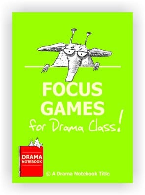 Focus Games for Drama Class