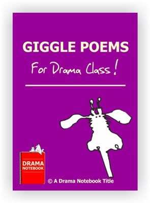 Funny Poems for Drama Class or School Performances Funny Poems for Drama Class or School Performances