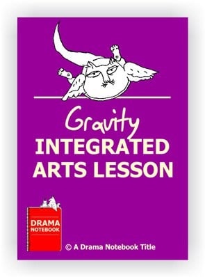 Drama Lesson Plan for Schools-Gravity Arts Integration
