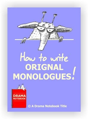 How to Write Original Monologues-Drama Lesson Plan for Schools
