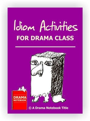 Drama Activity-Idiom Activities