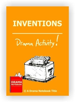 Drama Lesson Plan for Schools-Inventions Drama Activity