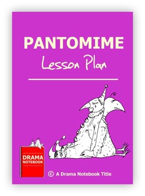 Pantomime Drama Lesson Plan for Schools