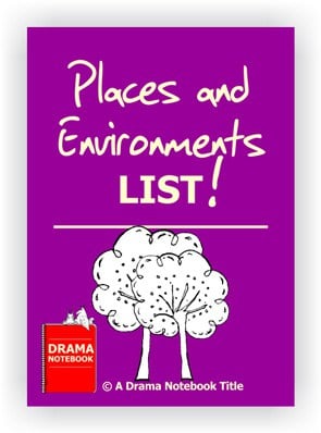 Drama Lesson Plan-Places and Environments List