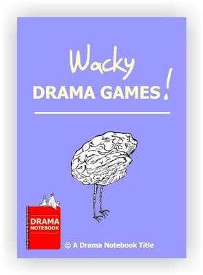 Drama Activity-Wacky Drama Games