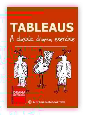 Drama Activity for Schools-Tableaus