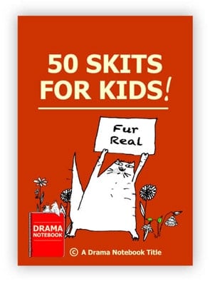 50 Skits for Kids-Short, Funny Two-person Skits and Whole Group Skits