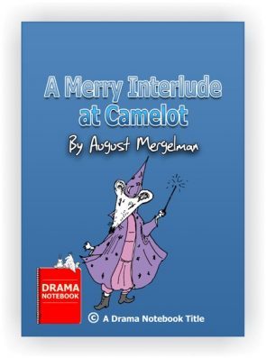 A Merry Interlude at Camelot