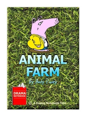 Animal Farm Play Script for Schools-Comedic Adaptation