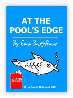 At the Pool's Edge-Short, Funny Play for Kids and Teens At the Pool's Edge-Short, Funny Play for Kids and Teens