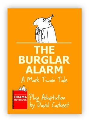 The Burglar Alarm-Mark Twain Royalty-free Play Script for Schools-