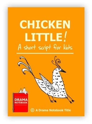 Chicken Little Play Script for Schools-Royalty Free Chicken Little Play Script for Schools-Royalty Free
