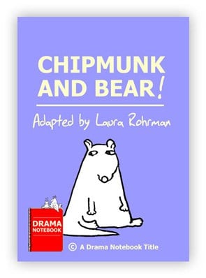 Chipmunk and Bear Royalty-free Fable Play Script for Schools-