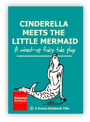 Cinderella Meets the Little Mermaid Royalty-free Play Script for Schools-