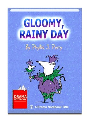 Short Fairy Tale Play Script for Childen-Gloomy, Rainy Day