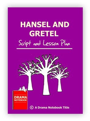 Hansel and Gretel Royalty-free Play Script for Schools-