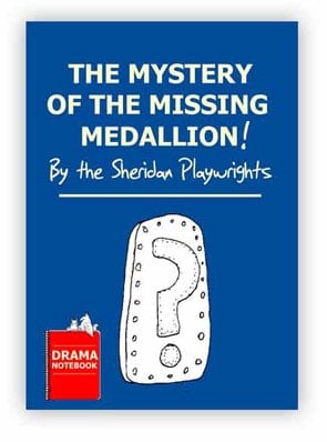 Royalty-free Mystery Play Script for Schools-Mystery of the Missing Medallion