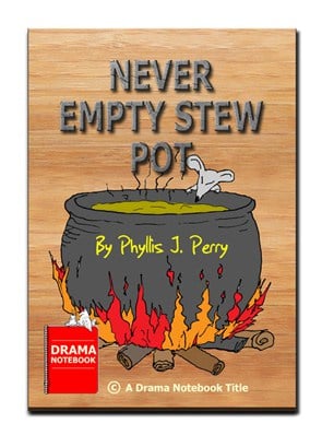 Play Script for Children-Never Empty Stew Pot