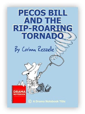 Tall Tale Play Script for Schools-Pecos Bill and the Rip-Roaring Tornado