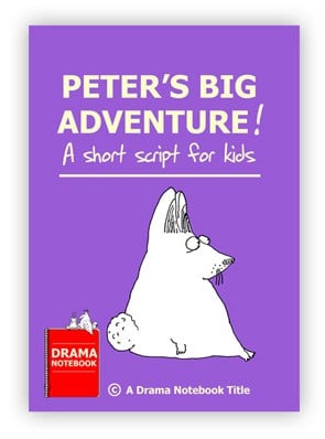 Peter's Big Adventure Royalty-free Play Script for Schools-