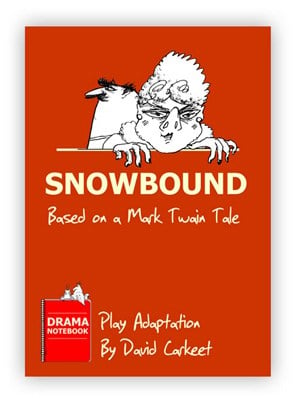 Snowbound Mark Twain Royalty-free Play Script for Schools