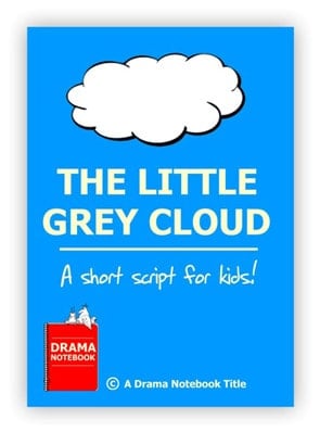 Royalty-free Play Script for Schools-The Little Grey Cloud