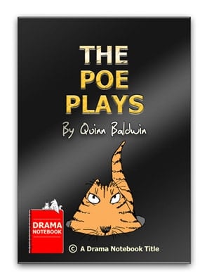 Edgar Allan Poe play script for schools-THE POE PLAYS