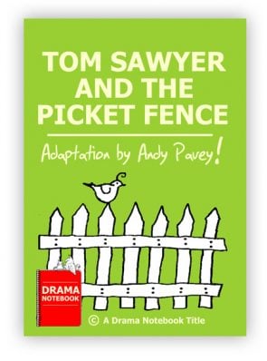 Tom Sawyer and the Picket Fence Royalty-free Play Script for Schools