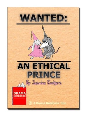 Funny fairy tale play for schools-Wanted: An Ethical Prince