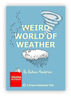 Weather Play Script for Schools-Weird World of Weather